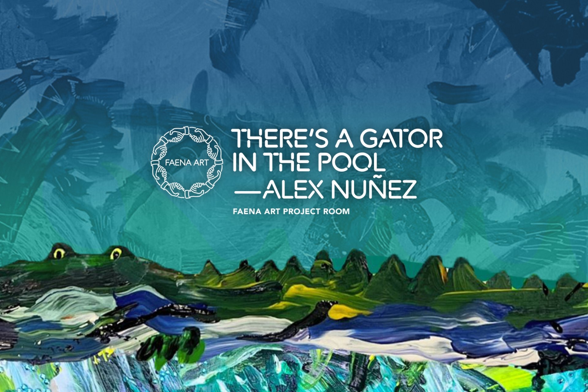Faena Miami Beach - Project Room - There's a Gator in the Pool - Alex Nunez