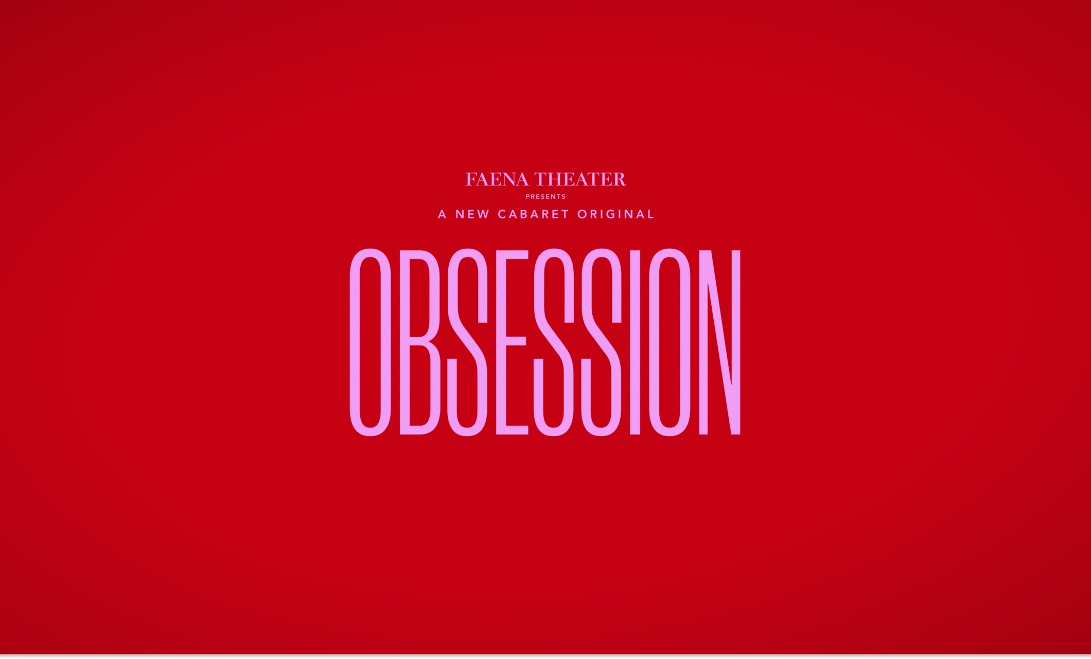 Obsession   Faena Header (1)