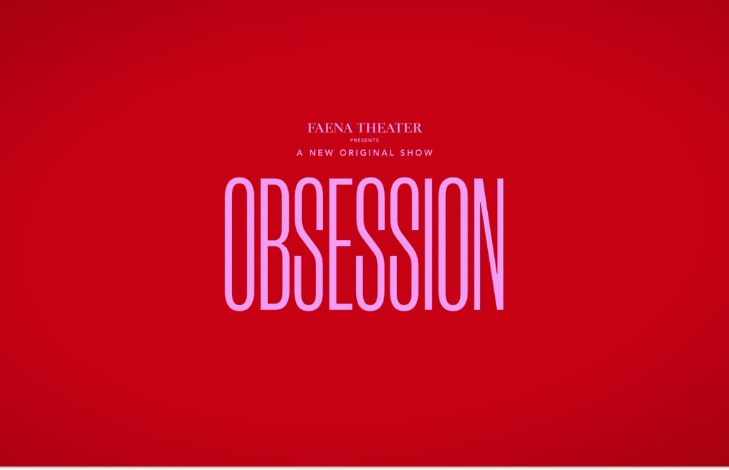 Obsession   Faena Header (3)