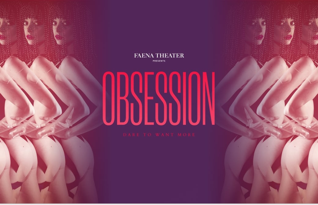Obsession   Faena Header (4)